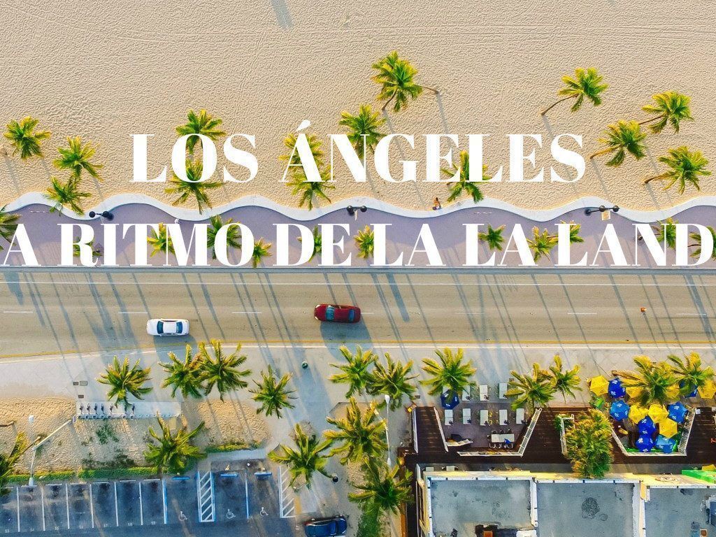 4 razones por las que enloqueceras por ir a Los Angeles despues de ver La La Land-b